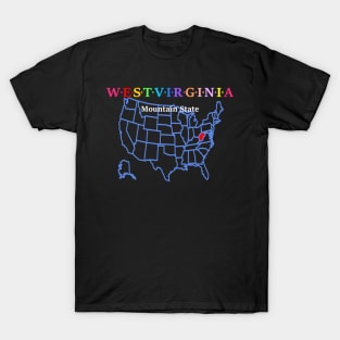 West Virginia, USA. Mountain State. (With Map) T-Shirt